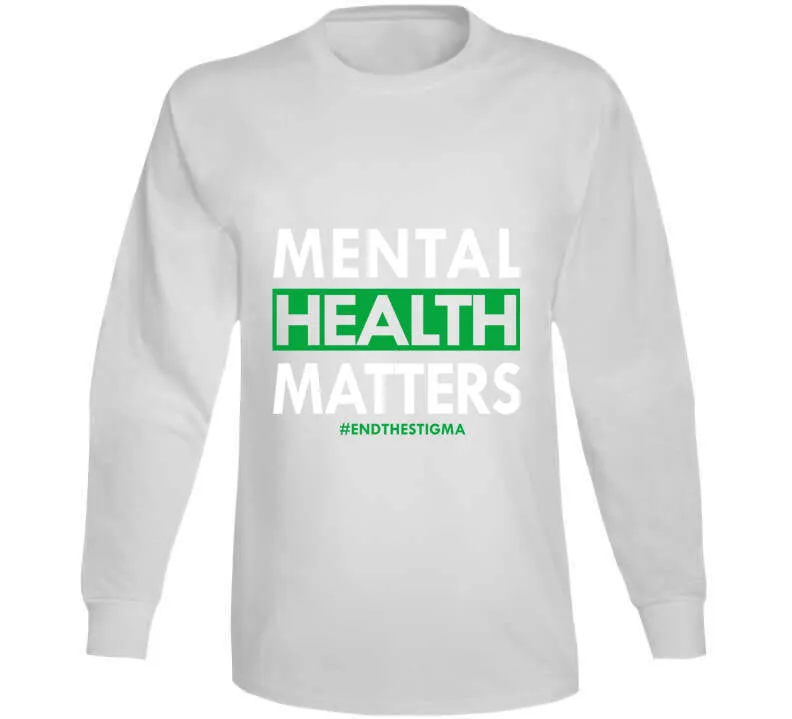 Mental Health Matters - End The Stigma Ladies T Shirt