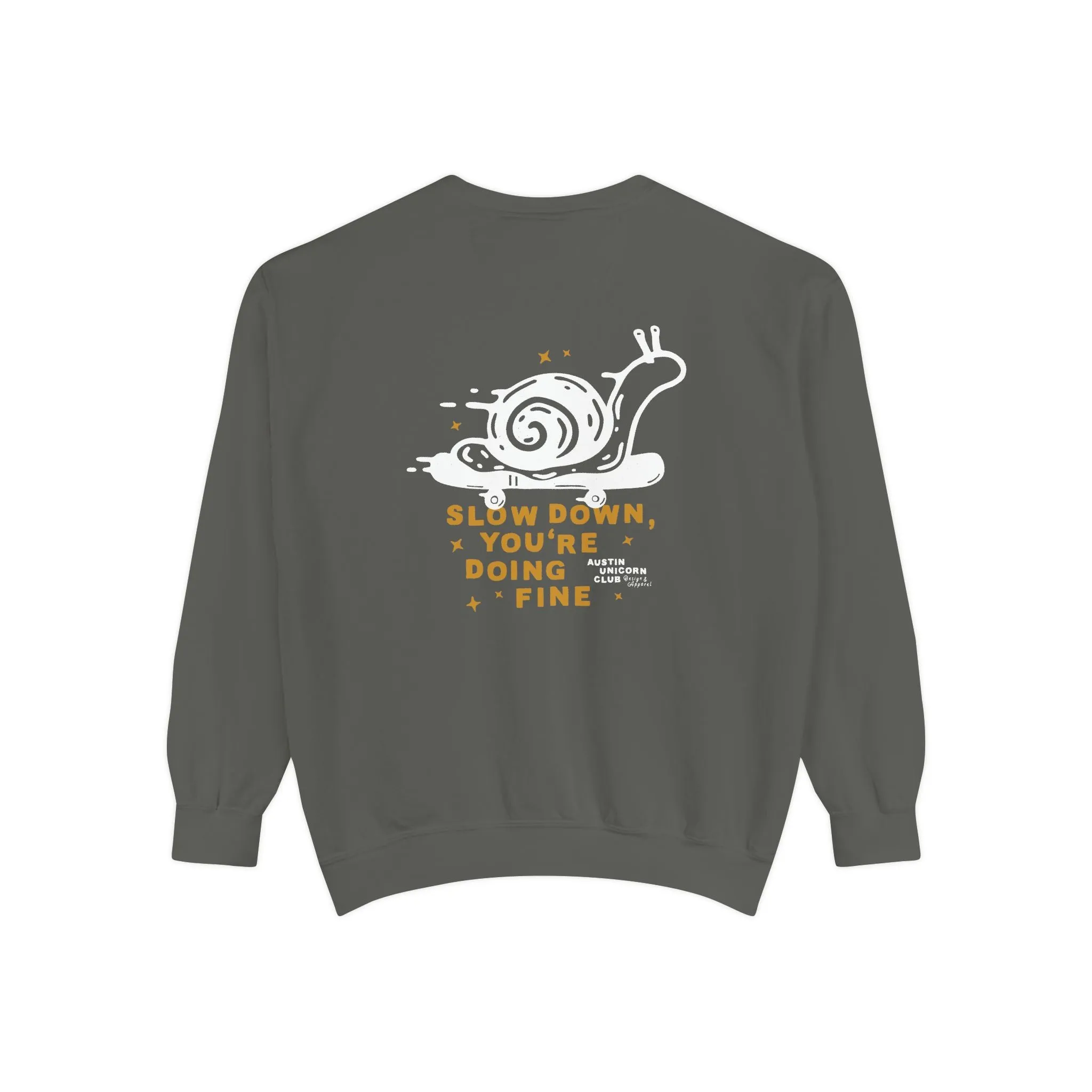 Slow Down, You're Doing Fine - Mid-Weight Sweatshirt - Unisex