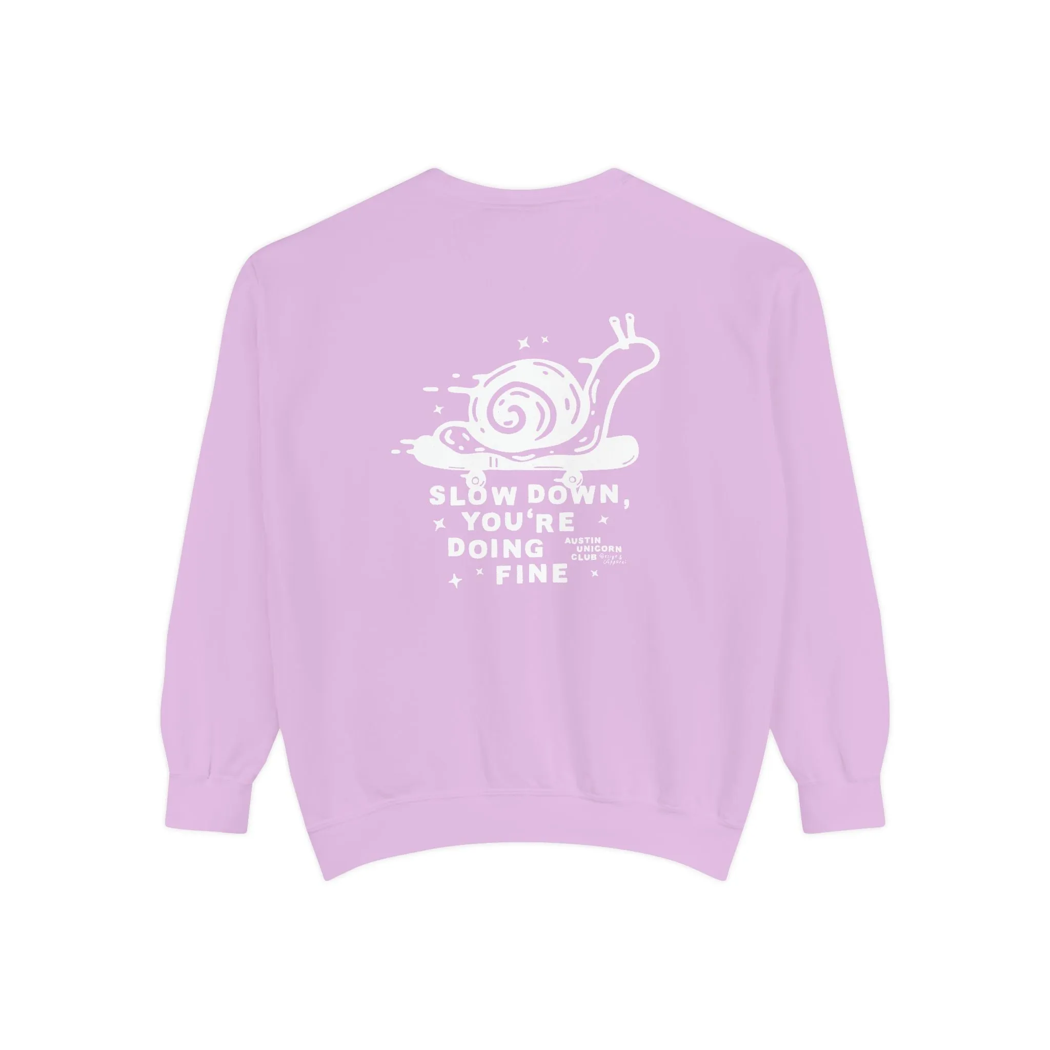 Slow Down, You're Doing Fine - Mid-Weight Sweatshirt - Unisex