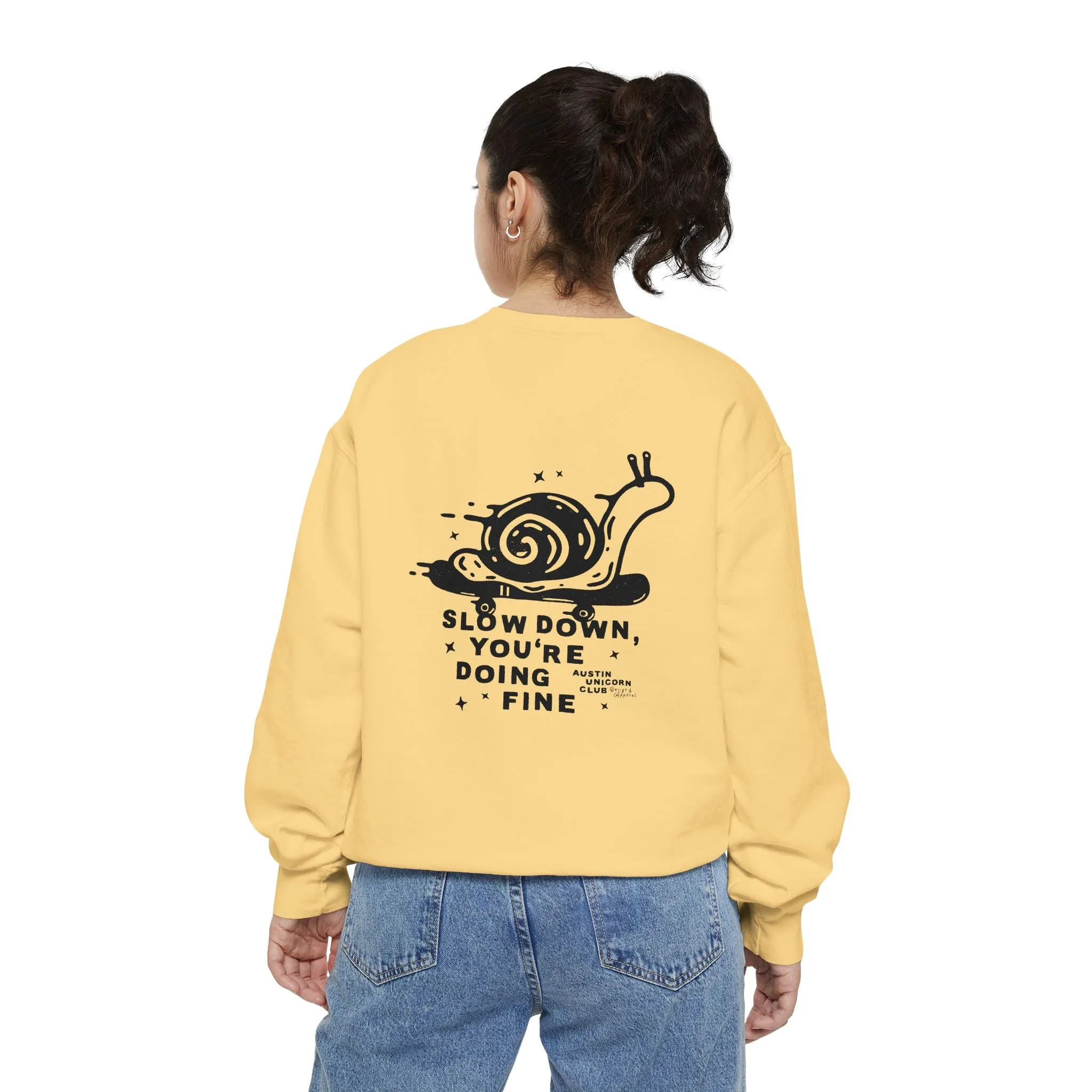 Slow Down, You're Doing Fine - Mid-Weight Sweatshirt - Unisex