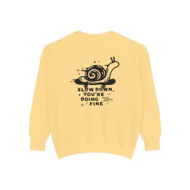 Slow Down, You're Doing Fine - Mid-Weight Sweatshirt - Unisex