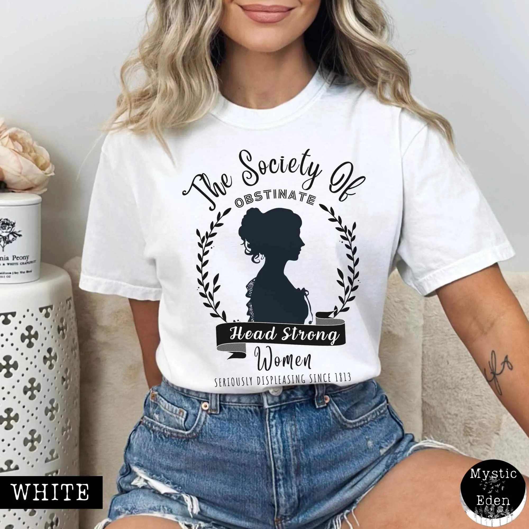 The Society of Obstinate Head Strong Women Jane Austen Shirt