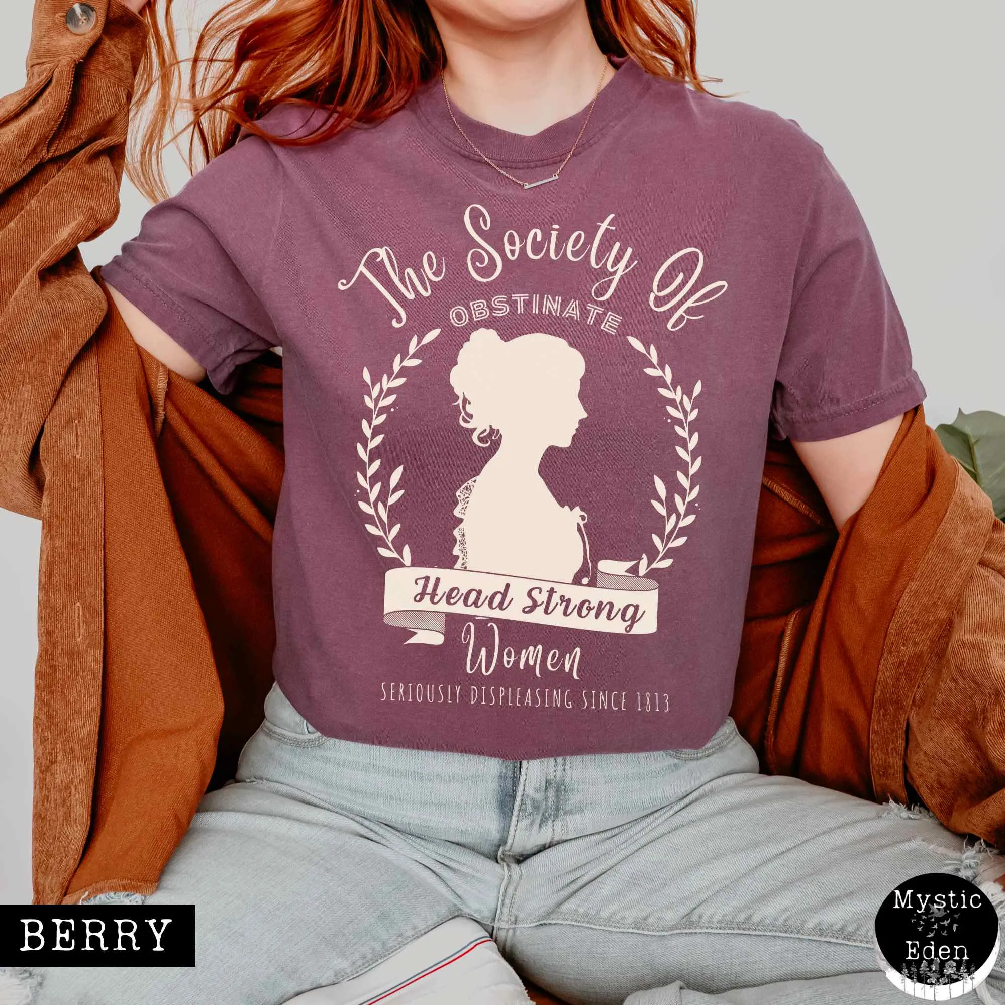 The Society of Obstinate Head Strong Women Jane Austen Shirt