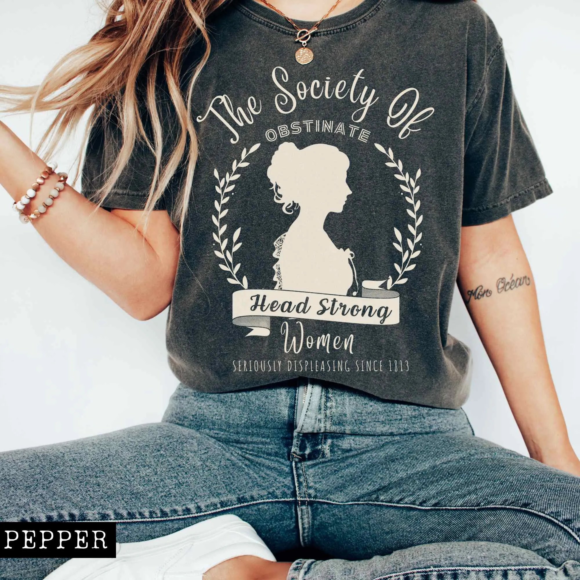 The Society of Obstinate Head Strong Women Jane Austen Shirt